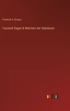 portada Tausend Sagen & Märchen der Südslaven (en Alemán)