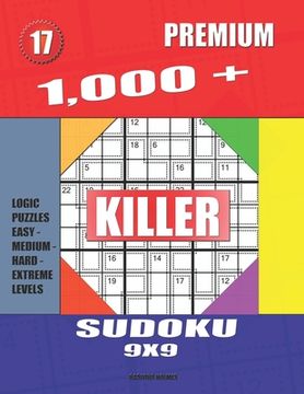 portada 1,000 + Premium sudoku killer 9x9: Logic puzzles easy - medium - hard - extreme levels (en Inglés)