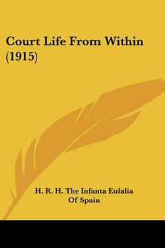 portada court life from within (1915) (in English)