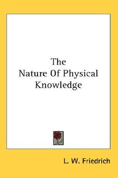 portada the nature of physical knowledge (en Inglés)