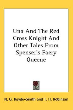 portada una and the red cross knight and other tales from spenser's faery queene (en Inglés)