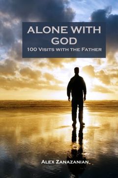 portada Alone with God: 100 Visits with the Father