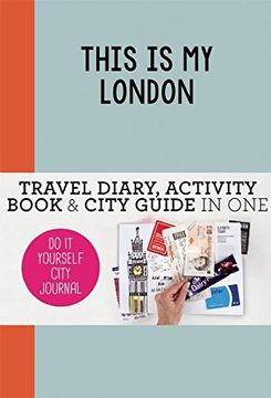 portada This is my London: Do-It-Yourself City Journal (en Inglés)