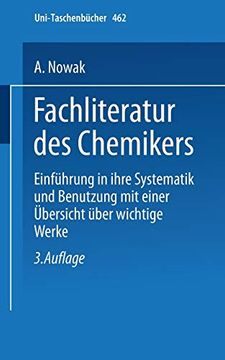 portada Fachliteratur des Chemikers: Einführung in Ihre Systematik und Benutzung mit Einer Übersicht Über Wichtige Werke (en Alemán)