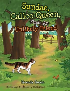 portada Sundae, Calico Queen, Finds An Unlikely Friend (en Inglés)
