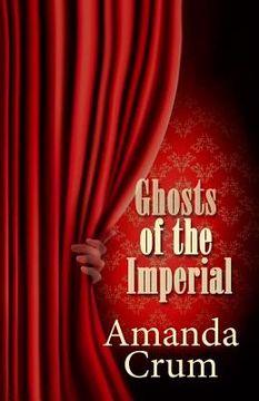 portada Ghosts of the Imperial (en Inglés)