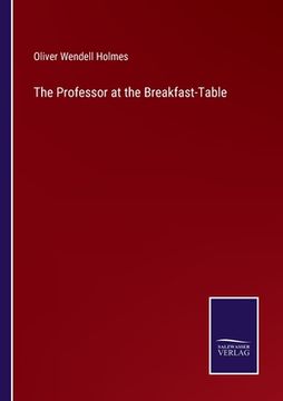 portada The Professor at the Breakfast-Table (en Inglés)