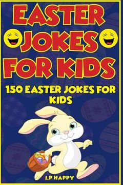 portada Easter Jokes for Kids: 150 Easter Jokes for Kids