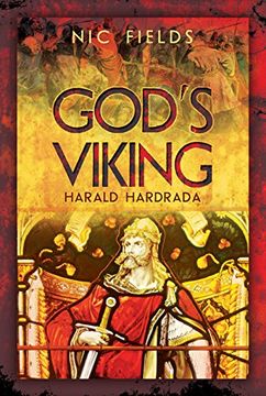 portada God's Viking: Harald Hardrada: The Varangian Guard of the Byzantine Emprerors ad 998 to 1204 (in English)