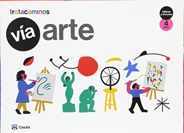 portada Vía Arte 4 años Talleres y Rincones Trotacaminos - 9788421863022