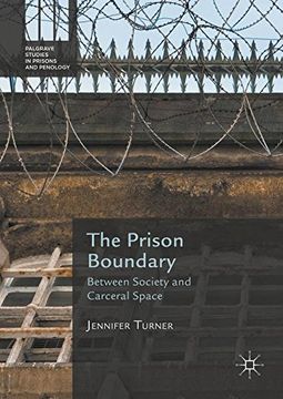 portada The Prison Boundary: Between Society and Carceral Space (Palgrave Studies in Prisons and Penology)