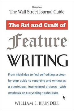 portada The art and Craft of Feature Writing: Based on the Wall Street Journal Guide (in English)