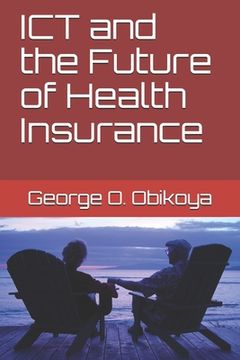 portada ICT and the Future of Health Insurance (en Inglés)