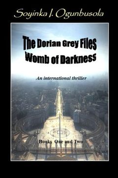 portada The Dorian Grey Files: Womb Of Darkness Books One & Two: Womb of Darkness