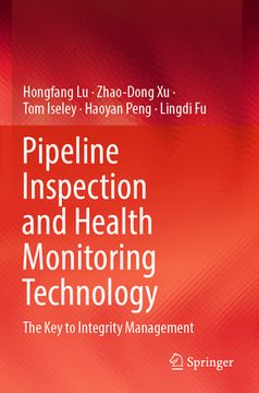 portada Pipeline Inspection and Health Monitoring Technology: The Key to Integrity Management