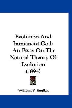 portada evolution and immanent god: an essay on the natural theory of evolution (1894)