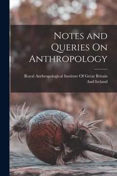 portada Notes and Queries On Anthropology