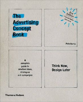 portada The Advertising Concept Book: Think Now, Design Later