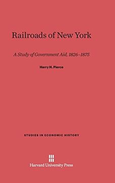 portada Railroads of New York: A Study of Government Aid, 1826-1875 (Studies in Economic History)