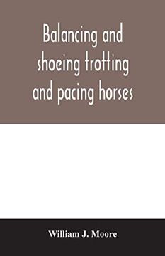 portada Balancing and Shoeing Trotting and Pacing Horses (en Inglés)