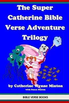 portada The Super Catherine Bible Verse Adventure Trilogy (en Inglés)