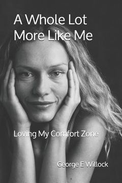 portada A Whole Lot More Like Me: Loving My Comfort Zone (in English)