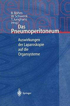 portada Das Pneumoperitoneum: Auswirkungen der Laparoskopie auf die Organsysteme (en Alemán)