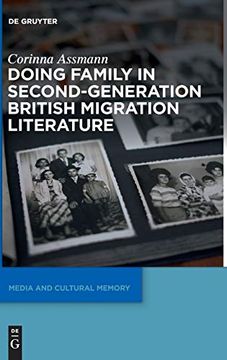 portada Doing Family in Second-Generation British Migration Literature (Media and Cultural Memory (en Inglés)