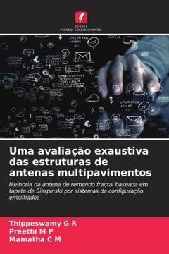 portada Uma Avaliação Exaustiva das Estruturas de Antenas Multipavimentos (en Portugués)