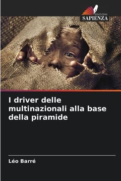 portada I driver delle multinazionali alla base della piramide (in Italian)