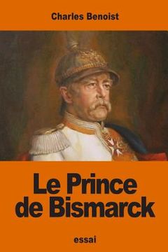 portada Le Prince de Bismarck (en Francés)