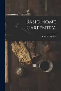 portada Basic Home Carpentry. (en Inglés)