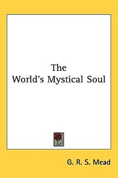 portada the world's mystical soul (en Inglés)