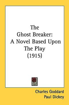 portada the ghost breaker: a novel based upon the play (1915) (en Inglés)