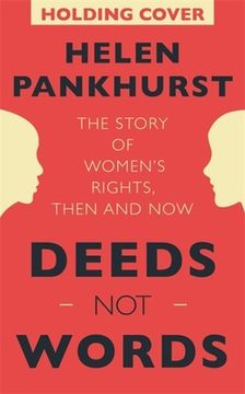 portada Deeds not Words: The Story of Women's Rights - Then and now (en Inglés)