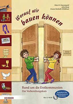 portada Worauf wir Bauen Können: Rund um die Erstkommunion. Der Vorbereitungskurs. Begleitbuch für Katecheti (in German)