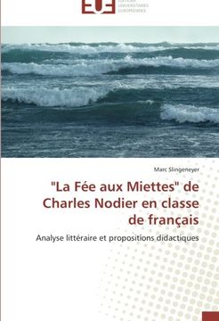 portada "La Fee Aux Miettes" de Charles Nodier En Classe de Francais