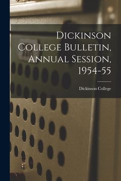 portada Dickinson College Bulletin, Annual Session, 1954-55