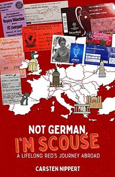 portada Not German, I'm Scouse: A Lifelong Red's Journey Abroad (en Inglés)