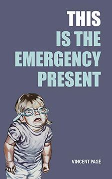 portada This is the Emergency Present (en Inglés)