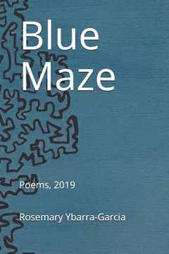 portada Blue Maze: Poems, 2019 (en Inglés)