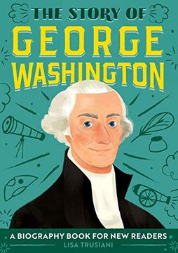 portada The Story of George Washington: A Biography Book for new Readers (in English)