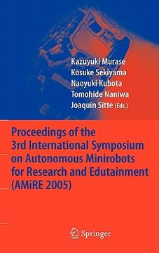 portada proceedings of the 3rd international symposium on autonomous minirobots for research and edutainment (amire 2005) (en Inglés)