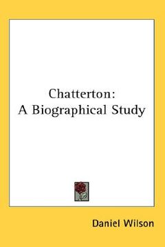 portada chatterton: a biographical study