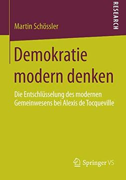 portada Demokratie Modern Denken: Die Entschlüsselung des Modernen Gemeinwesens bei Alexis de Tocqueville (en Alemán)