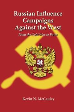 portada Russian Influence Campaigns Against the West: From the Cold war to Putin (en Inglés)
