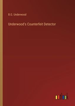 portada Underwood's Counterfeit Detector (en Inglés)
