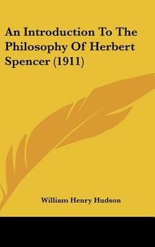 portada an introduction to the philosophy of herbert spencer (1911) (en Inglés)