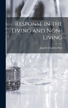 portada Response in the Living and Non-Living (en Inglés)