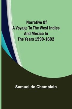 portada Narrative of a Voyage to the West Indies and Mexico in the Years 1599-1602 (in English)